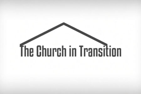 The Church in Transition sermon series